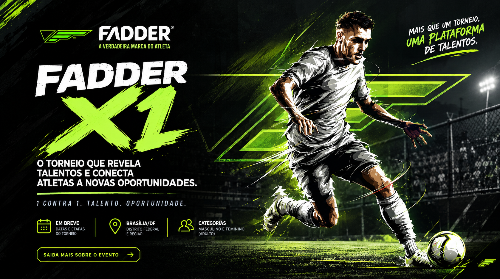 FADDER X1: o novo torneio que coloca talento, personalidade e oportunidade frente a frente