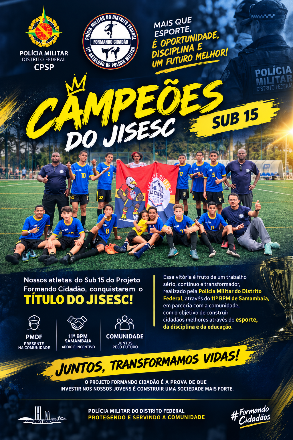 🏆 Quando a Polícia Militar se une à comunidade, o resultado vai muito além da segurança: nasce uma geração de campeões! 💙💛⚽
